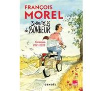 François Morel – 3 minutes 25 de bonheur – Chroniques 2021-2023 – Broché