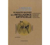 Collectif – 3 minutes pour comprendre – 50 avancées majeures de l'intelligence artificielle
