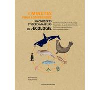 Collectif – 3 minutes pour comprendre – 50 concepts et défis majeurs de l'écologie