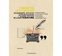 3 Minutes pour comprendre 50 courants, styles et auteurs majeurs de la littérature