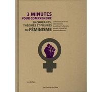 Collectif – 3 Minutes pour comprendre 50 courants, théories et figures du féminisme
