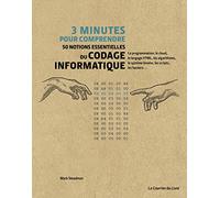 3 minutes pour comprendre 50 notions essentielles du codage informatique