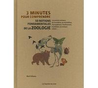 3 minutes pour comprendre 50 notions fondamentales de la zoologie