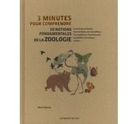 3 minutes pour comprendre 50 notions fondamentales de la zoologie
