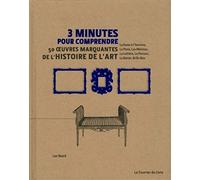 3 minutes pour comprendre 50 oeuvres marquantes de l'histoire de l'art