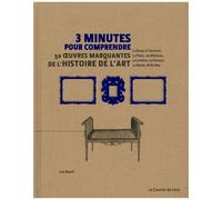 3 Minutes Pour Comprendre 50 Oeuvres Marquantes De L'histoire De L'art