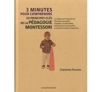 3 Minutes Pour Comprendre 50 Principes Clé De La Pédagogie Montessori