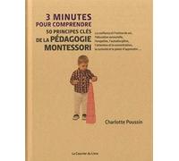 3 minutes pour comprendre 50 principes clés de la pédagogie Montessori