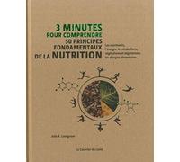 Collectif – 3 minutes pour comprendre : 50 principes fondamentaux de la nutrition