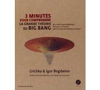 3 minutes pour comprendre la grande théorie du Big Bang (Livre + 1CD audio MP3)