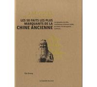 3 minutes pour comprendre les 50 faits les plus marquants de la Chine ancienne - Yijie Zhuang - Courrier Du Livre - relié - Guide