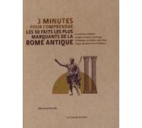 3 minutes pour comprendre les 50 faits les plus marquants de la Rome Antique - Matthew Nicholls - Courrier Du Livre - cartonné - Etude