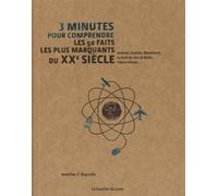 3 minutes pour comprendre les 50 faits les plus marquants du XXe siècle - Jonathan T. Reynolds - Courrier Du Livre - cartonné - Etude
