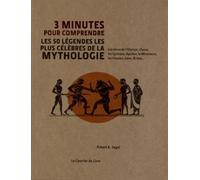 3 minutes pour comprendre les 50 légendes les pluscélèbres de la mythologie - Robert A. Segal - Courrier Du Livre - broché - Guide
