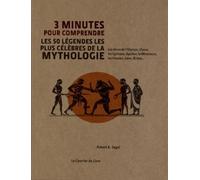 3 minutes pour comprendre les 50 légendes les pluscélèbres de la mythologie - Robert A. Segal - Courrier Du Livre - broché - Guide