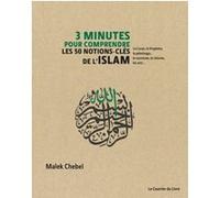 3 minutes pour comprendre les 50 notions-clés de l'Islam