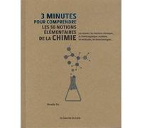 Nivaldo Tro – 3 minutes pour comprendre les 50 notions élémentaires de la chimie
