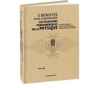 3 minutes pour comprendre les 50 notions fondamentales de la physique