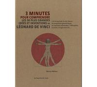 3 minutes pour comprendre les 50 plus grandes idées et inventions de Léonard de Vinci