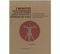 3 minutes pour comprendre les 50 plus grandes idées et inventions de Léonard de Vinci
