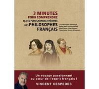 3 minutes pour comprendre les 50 plus grandes théories des philosophes français