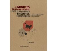 3 minutes pour comprendre les 50 plus grandes théories scientifiques - Paul Parsons - Courrier Du Livre - broché - Guide