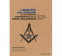 3 minutes pour comprendre les 50 principes fondamentaux de la franc-maçonnerie