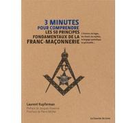 3 minutes pour comprendre les 50 principes fondamentaux de la franc-maçonnerie - Laurent Kupferman - Courrier Du Livre - cartonné - Etude