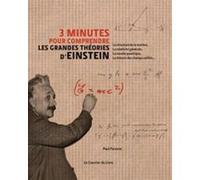 3 minutes pour comprendre les grandes théories d'Einstein Paul Parsons (Auteur), John Gribbin (Préface)