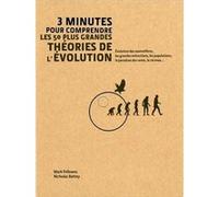 3 minutes pour comprendre les théories de l'évolution " Mark Fellowes (Auteur)