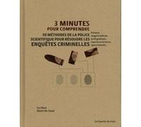 3 mn pour comprendre 50 méthodes de la police scientifique pour résoudre les enquêtes criminelles Sue Black (Auteur), Niamh Nic Daéid (Auteur), Val McDermid (Préface)