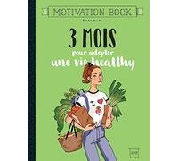 3 mois pour adopter une vie healthy