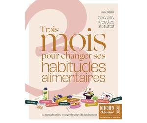 3 mois pour changer ses habitudes alimentaires - Programme de rééquilibrage alimentaire par @dietetiqueplair: La méthode ultime pour perdre du poids