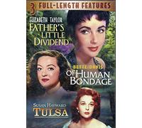 3 MOVIES IN 1 DVD: FATHER'S LITTLE DIVIDEND (Starring Elizabeth TAYLOR), OF HUMAN BONDAGE (Starring Bette DAVIS), TULSA