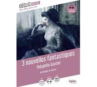 3 nouvelles fantastiques - Théophile Gautier - Belin Éducation - broché - Scolaire / Universitaire