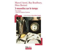 Marcel Aymé, Dino Buzzati, Ray Bradbury – 3 nouvelles sur le temps – Poche – Gallimard