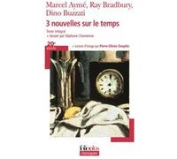 3 nouvelles sur le temps Ray Bradbury (Auteur), Dino Buzzati (Auteur), Marcel Aymé (Auteur)