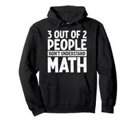 3 Personnes sur 2 ne comprennent Pas Les Amateurs de mathématiques Algèbre Geeks Sweat à Capuche