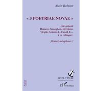 3 Poetriae Novae - Convoquent Homère, Xénophon, Hérodote, Virgile, Arioste, L. Caroll & À Ce Colloque - Fil(Mez) Métaphores | Occasion