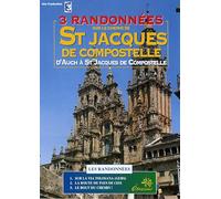 3 randonnées sur Le Chemin, d'Auch à St Jacques de Compostelle