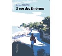 3 rue des Embruns - Céline Fioleau - Ella - broché - Roman