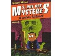 3, Rue des Mystères: Et autres histoires