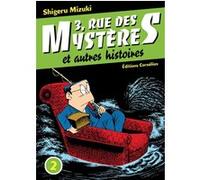 Shigeru Mizuki – 3 rue des mystères et autres histoires – Tome 2 – Broché – Manga