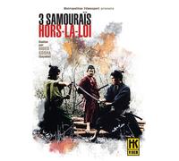 3 samouraïs Hors-la-Loi [Version remasterisée]