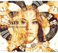 3 Some - Merry-Go-Round/Made in Heaven