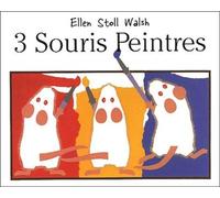 3 souris peintres - Ellen Stoll Walsh - Mijade Eds - Poche - album jeunesse