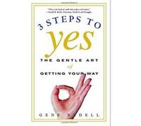 3 Steps to Yes Gene Bedell (Auteur)