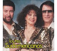 3 Sudamericanos - Todo Lo Mejor De [Import]