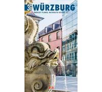 3 Tage in Würzburg: Überlegt planen, nachhaltig reisen!