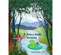3 Times Table Gaming: ” Can You Crack It?”